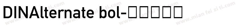 DINAlternate bol字体转换